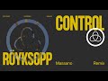 Röyksopp - 'Control' (Massano Remix) (Official Visualiser)