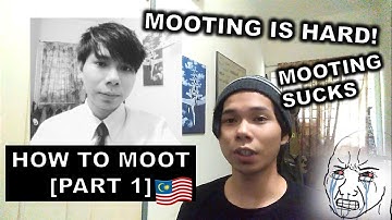 HOW TO MOOT : (PART 1) -  [MALAYSIAN UNIVERSITY]