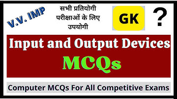Questions on Input and Output Devices | MCQs | I/O Devices MCQs | |Input MCQs| | Output MCQs |  MCQ
