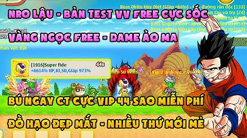 NRO LẬU | sv test vĩnh viễn dame ảo, free cải trang 44 sao | Cày cực phê cơ chế mới, free all