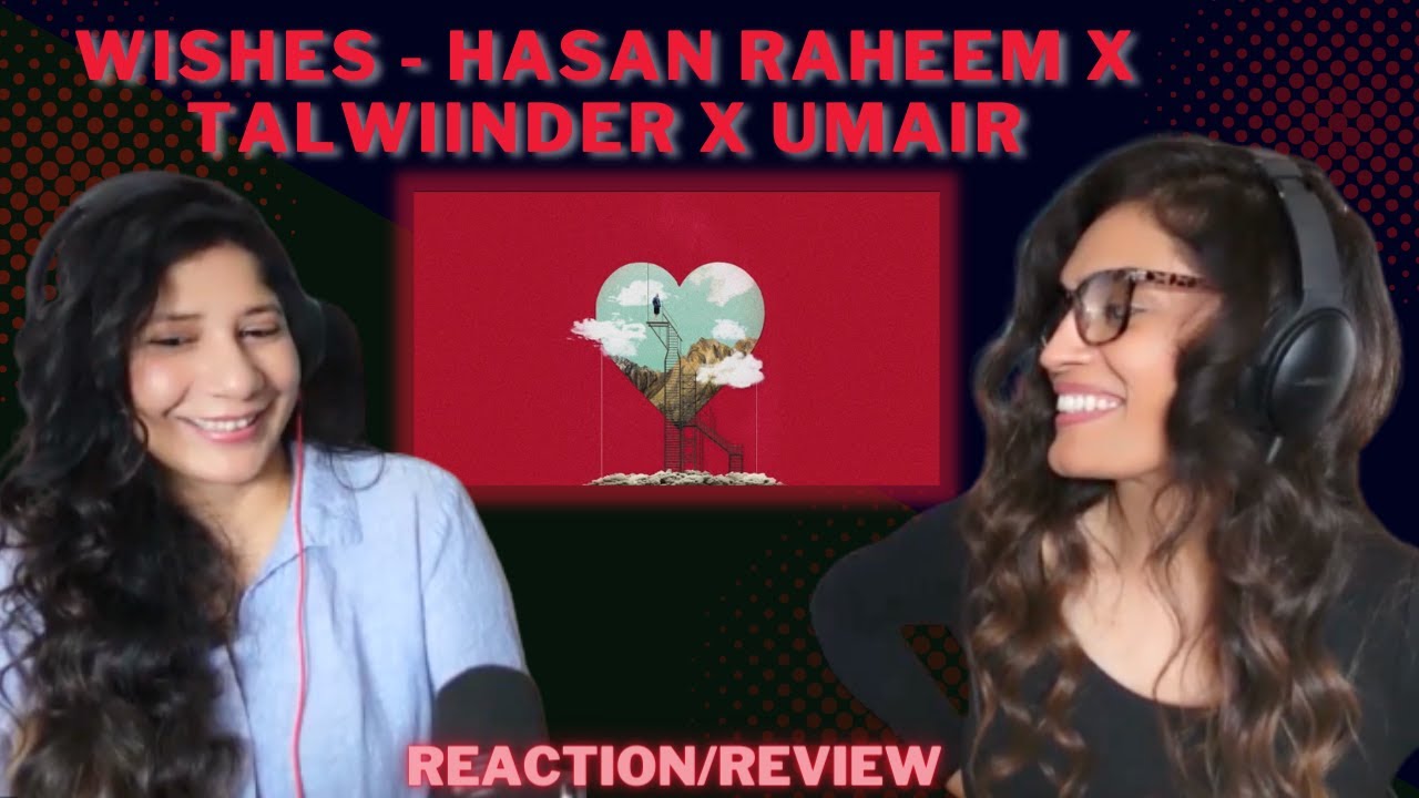 ПОЖЕЛАНИЯ (@HasanRaheem при участии @Talwiinder) РЕАКЦИЯ/ОБЗОР! | Продюсер: Umair