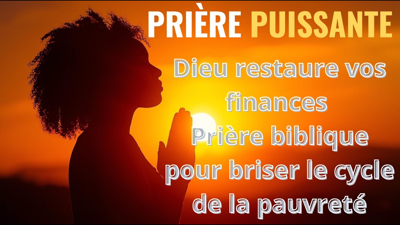 Dieu restaure vos finances : Prière biblique pour briser le cycle de la pauvreté. Épisode 1 sur 8