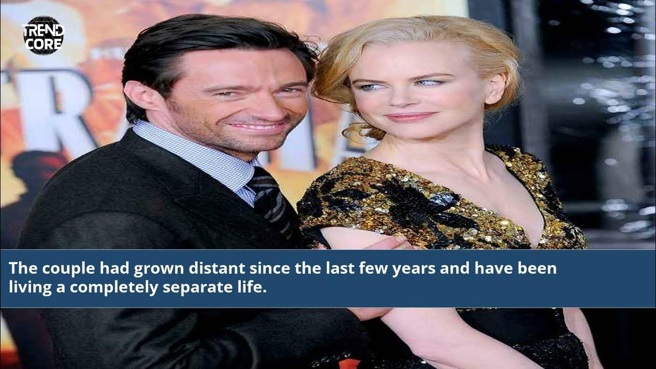 Why Is Hugh Jackman Getting Divorced YouTube