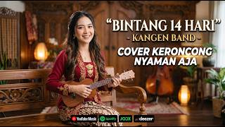 🎵 BINTANG 14 HARI – KANGEN BAND ⭐ | COVER VERSI KERONCONG 🎻 | LAGU NOSTALGIA ROMANTIS