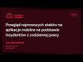 THS25 - Przegląd najnowszych ataków na aplikacje mobilne (incydenty z codzienności) - Jan Seredyński
