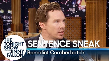 Sentence Sneak with Benedict Cumberbatch