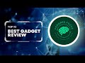 Top 10 coolest gadgets you can buy on amazon