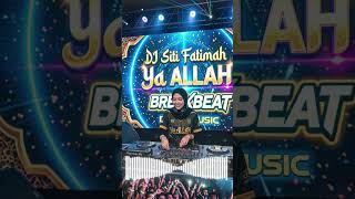 DJ SITI FATIMAH YA ALLAH BREAKBEAT VIRAL  #remix #dj #djmeresahkan