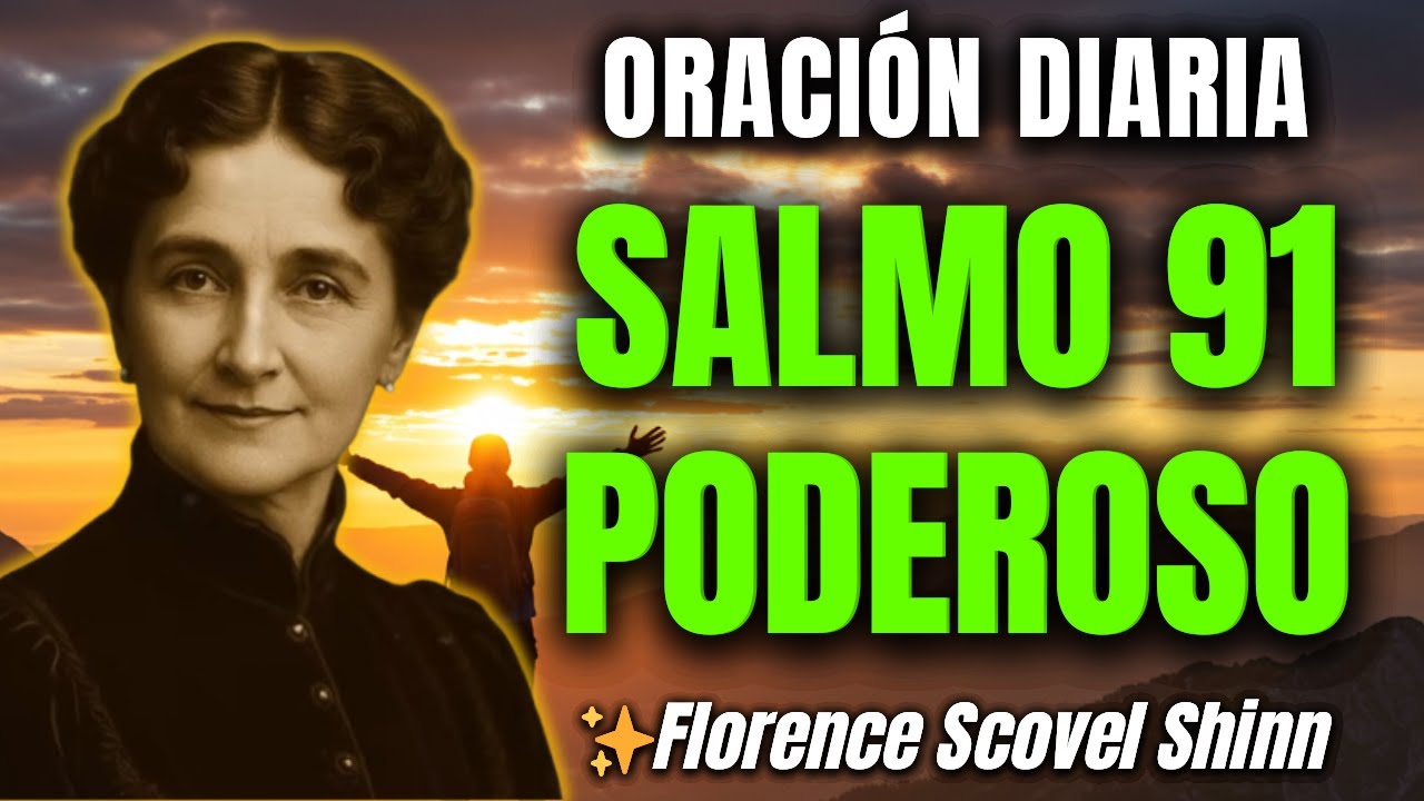 ABRE LAS COMPUERTAS CON SALMO 91: DECLARA ESTAS 3 PALABRAS SAGRADAS | Florence Scovel Shinn