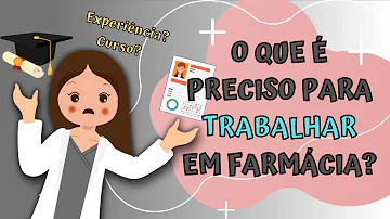 Qual tipo de curso precisa ter para trabalhar em uma farmácia?