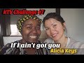 🎤 KTV Challenge #7 : If I ain&#39;t got you | Alicia Keys 🎶