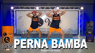 PERNA BAMBA - Parangolé e Léo Santana ll COREOGRAFIA WORKDANCE ll Aulas de dança