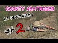 Goonty asatrigger  the deathcam 2