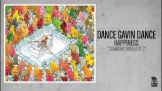 Video thumbnail of "Dance Gavin Dance - Strawberry Swisher Pt2"