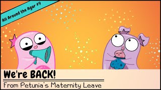 We're Back! (from Petunia's maternity leave)