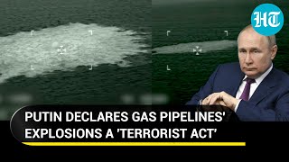 Russian gas pipelines' explosions a terrorist attack? Kremlin's big claim on Nord Stream leaks