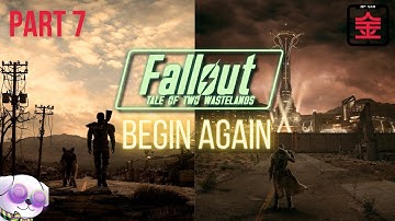 MrSamKim plays Fallout: Tale of Two Wastelands (Begin Again Mod List) - Part 7