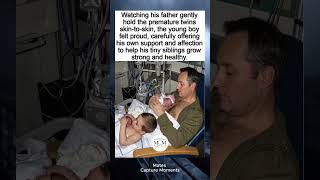 He Saw His Dad Holding the Tiny Twins Skin-to-Skin… Then He Wanted to Help ❤️🥺 #trending story