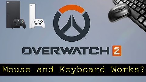 Overwatch 2- Xbox Series X - mouse and Keyboard test