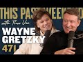 Wayne Gretzky | This Past Weekend w/ Theo Von #471 image