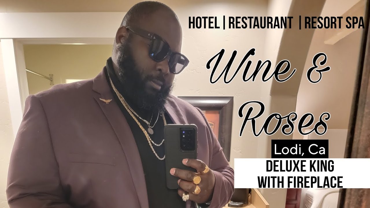 Wine and Roses Lodi, CA Deluxe King with Fireplace. YouTube