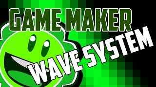 Game Maker Tutorial - Wave System