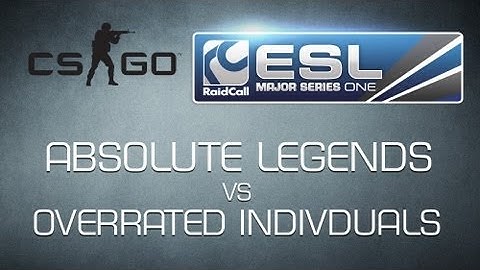 overrated individuals vs Absolute Legends - Ro32 RaidCall EMS One Cup 2 - Counter-Strike:GO  HD