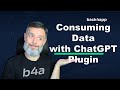 Consuming Data with the ChatGPT Plugin