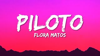 Flora Matos - Piloto (Lyrics) screenshot 4
