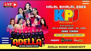 OM ADELLA LIVE DALAM RANGKA TASYAKURAN KELUARGA BESAR ( KPJ ) BERSATU