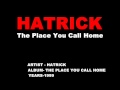 HATRICK - The Place You Call Home