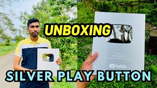 Unboxing YouTube Silver Play Button - Milestone Achievement ! 🔥🔥 | Let's Approach