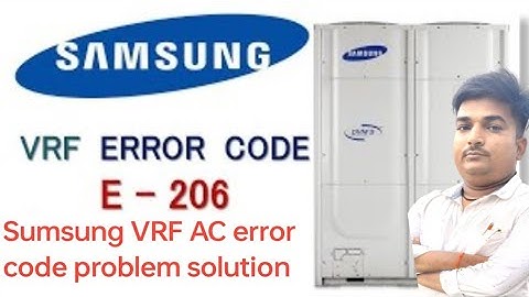 E 206-C002 Error Code ll HOW to Solve sumsung VRF DVM s sistemas Me E 206-C002 kaise Sahi Kare 💯👍🤨😢