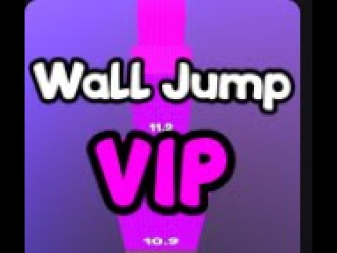 Wall Jumps To VIP!