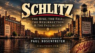 SCHLITZ: The Rise, The Fall, The Resurrection & The Fall Again