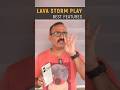 4 Best Features of Lava Storm Play #lavastormplay #Lavastormseries