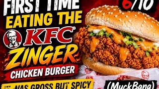 First Time Eating The KFC Zinger Chicken Burger | It Was Gross But Spicy 6/10 MuckBang