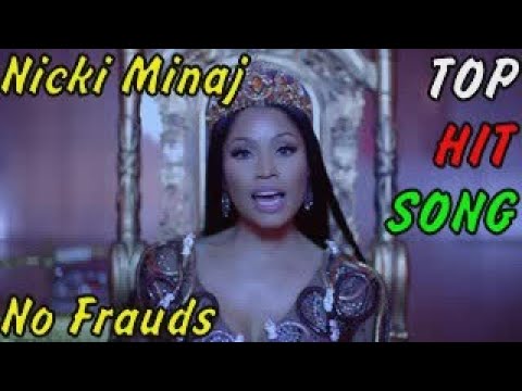 Nicki Minaj No Frauds Feat Drake Lil Wayne Youtube