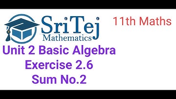 11th Maths, Unit 2 Basic Algebra Exercise 2.6, Sum No. 2