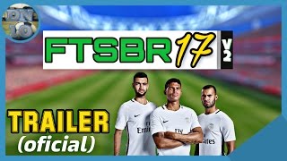 TRAILER OFICIAL FTSBR17v2 - MOD FTS15
