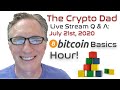 CryptoDad’s Live Q. & A. Bitcoin Basics Hour: Safely Storing BTC