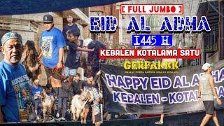 [FULL] CINEMATIC IDUL ADHA 1445 GERPAKKK KEBALEN KOTALAMA MALANG #malang #iduladha