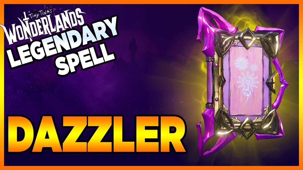 Tiny Tina's Wonderlands | Dazzler - Legendary Spell Guide Showcase
