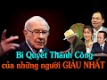 Bí quyết thành công của những người GIÀU CÓ NHẤT THẾ GIỚI.