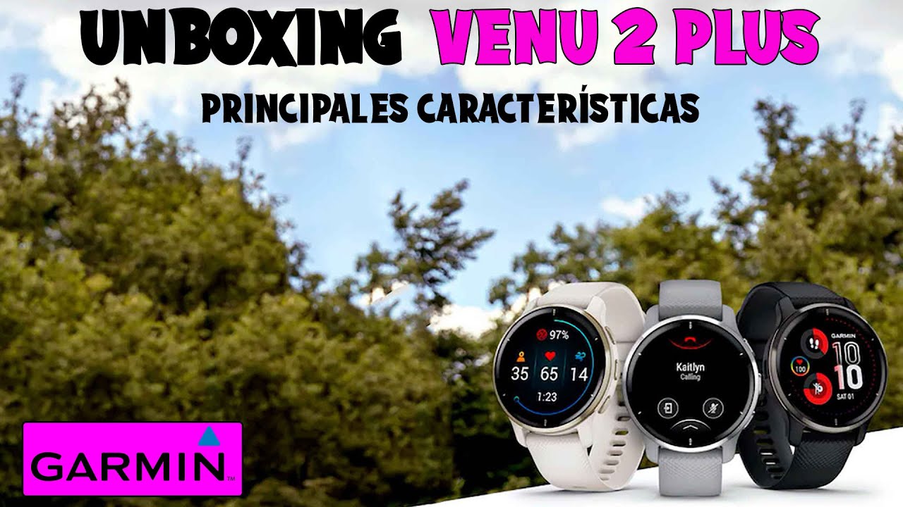 UNBOXING VENU 2 PLUS - El SMARTWATCH de alma deportiva - YouTube