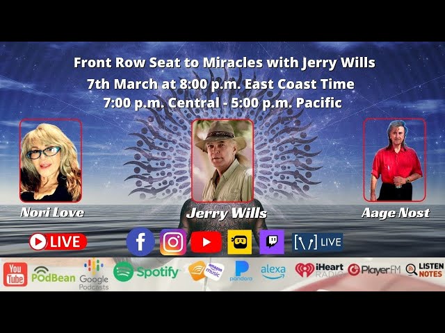 Front Row Seat to Miracles with Jerry Wills