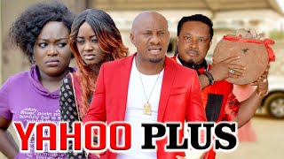 YAHOO PLUS (YUL EDOCHIE) – LATEST NIGERIAN NOLLYWOOD MOVIES