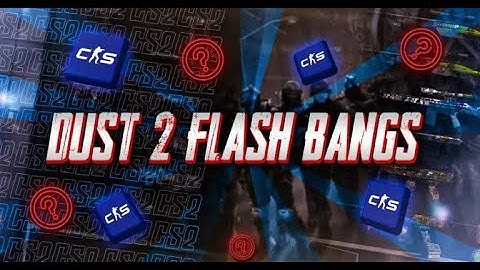 CS2 Dust 2 Flash Bangs Tutorial - Learn The Best Dust 2 Flashes
