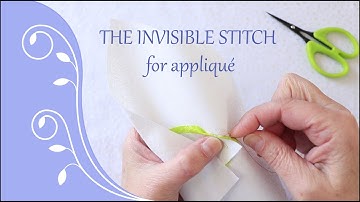 The Invisible Stitch for Appliqué