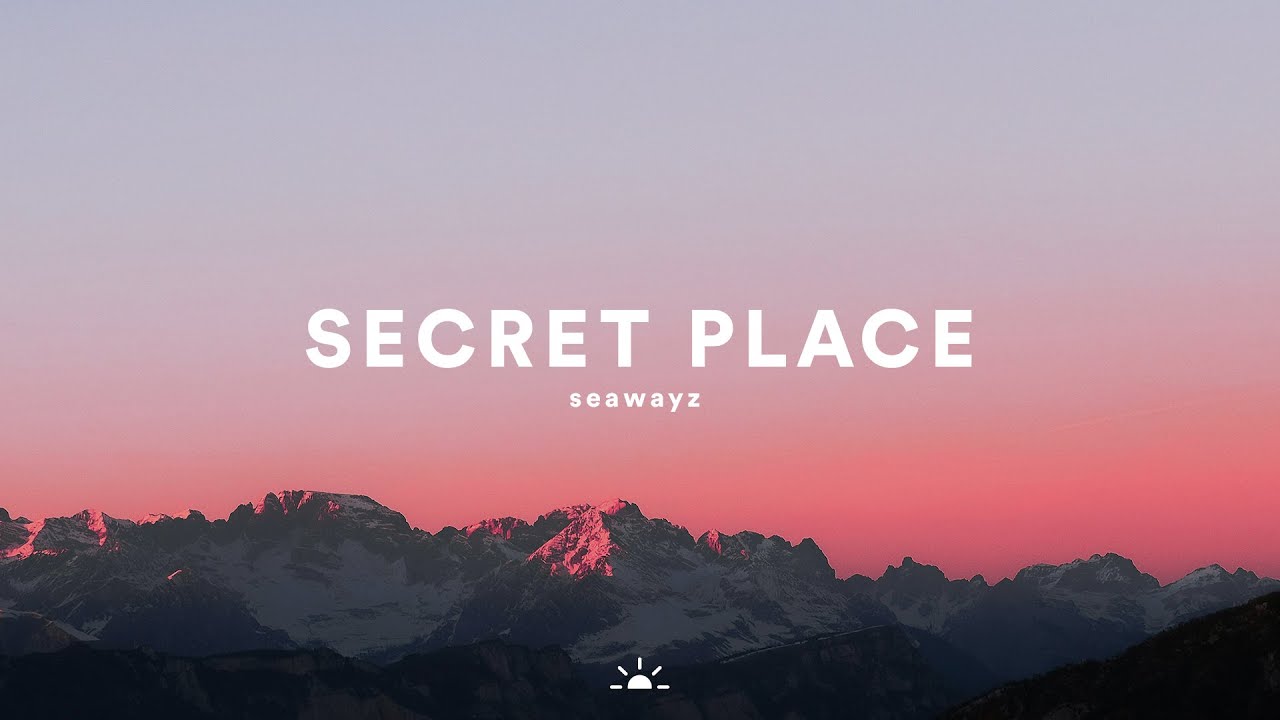 Seawayz - Secret Place